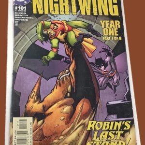 Nightwing #101 (DC Comics) – Year One Part 1 of 6, Robin’s Last Stand